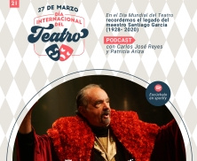 En el Día Mundial del Teatro un homenaje a Santiago García