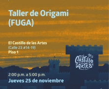 Taller de origami y jornada de actividad física y artística a cargo de la FUGA en El Castillo de las Artes