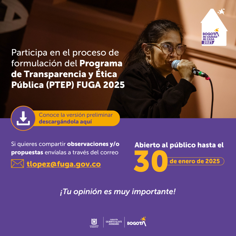 Participa en el proceso de formulación de nuestro Plan Anticorrupción y de Atención al Ciudadano FUGA 2025